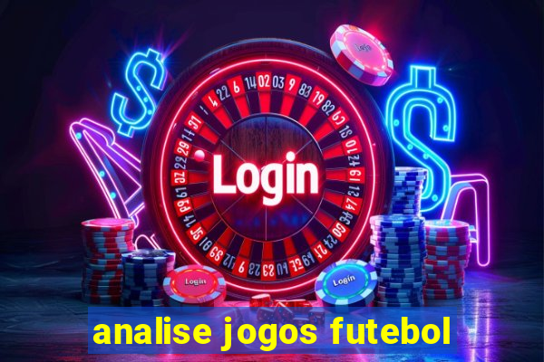 analise jogos futebol